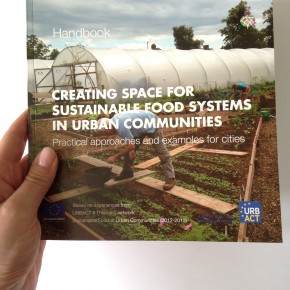 HANDBOOK, CREATING SPACE FOR SUSTAINABLE FOOD SYSTEMS IN URBAN COMMUNITIES