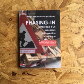 Phasing-in : Amorçage d'un processus d'innovation publique Phasing-in : Amorçage d'un processus d'innovation publique