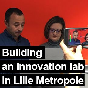 Building an innovation lab in Lille Metropole